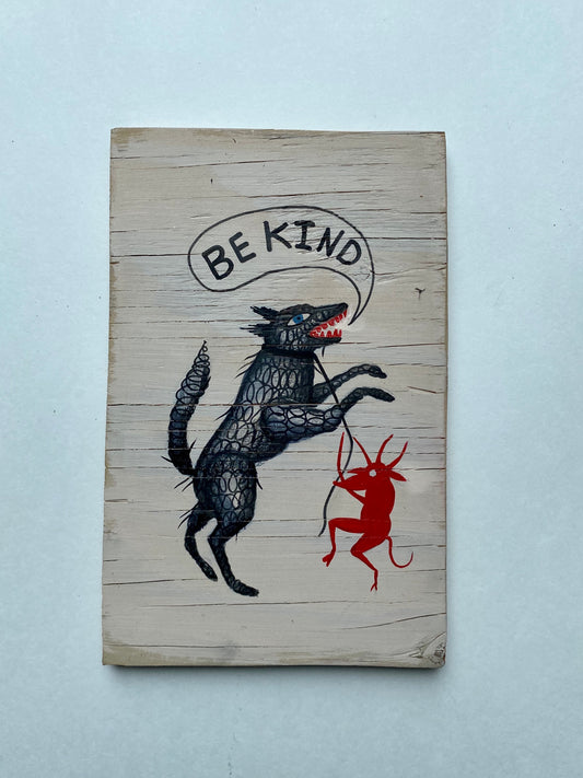 Be Kind - Original